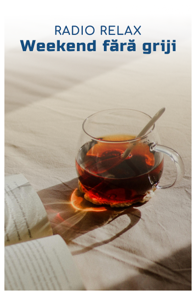 Radio Relax Weekend fără griji